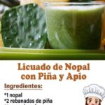 Descubre los Beneficios del Licuado de Nopal con Piña y Apio para tu Salud