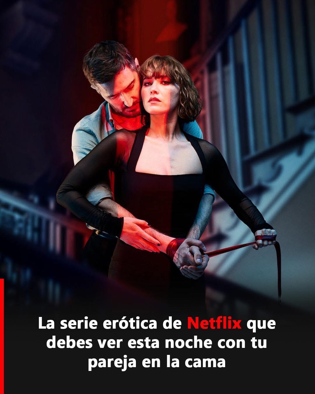 Serie erótica en Netflix