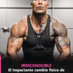CHAO MÚSCULOS: El Impactante Cambio Físico de Dwayne ‘La Roca’ Johnson