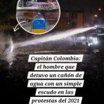 Capitán Colombia: el hombre que detuvo un cañón de agua con un simple escudo en las protestas del 2021